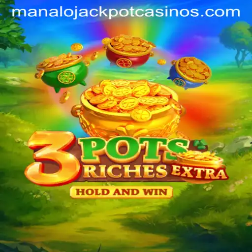 Unveiling 3potsExtra: Mastering MANALO JACKPOT
