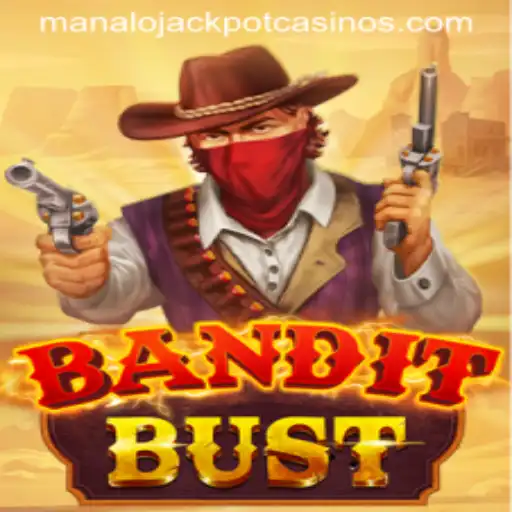 The Exciting World of BanditBust: A Deep Dive into MANALO JACKPOT