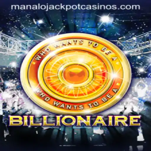 Winning Big with Billionaire: Discover the Thrill of MANALO JACKPOT