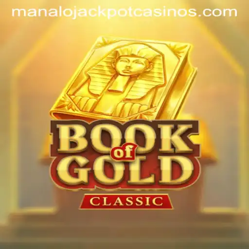 Exploring the Exciting World of BookOfGoldClassic: Unlock the MANALO JACKPOT