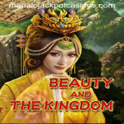 Discover the Enchanting World of 'BeautyAndTheKingdom' and the Thrill of 'MANALO JACKPOT'