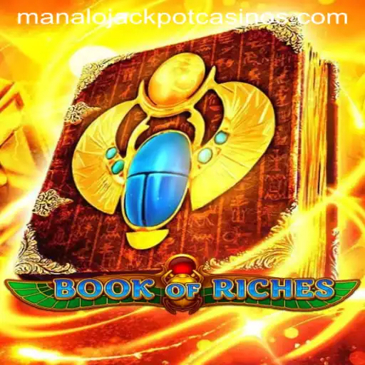 Exploring the Exciting World of BookofRiches: Unveiling the Game and the Thrill of MANALO JACKPOT