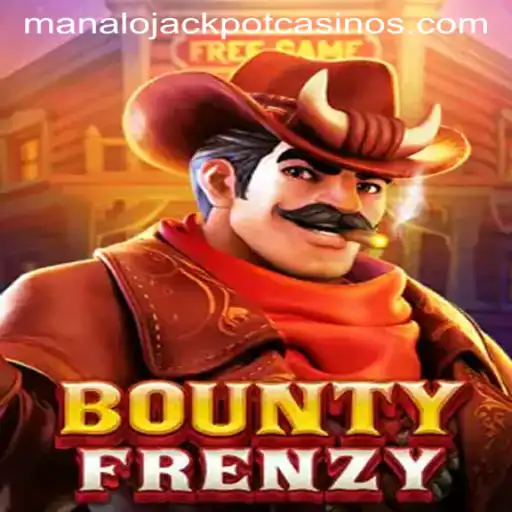 The Thrilling World of BountyFrenzy: MANALO JACKPOT Awaits