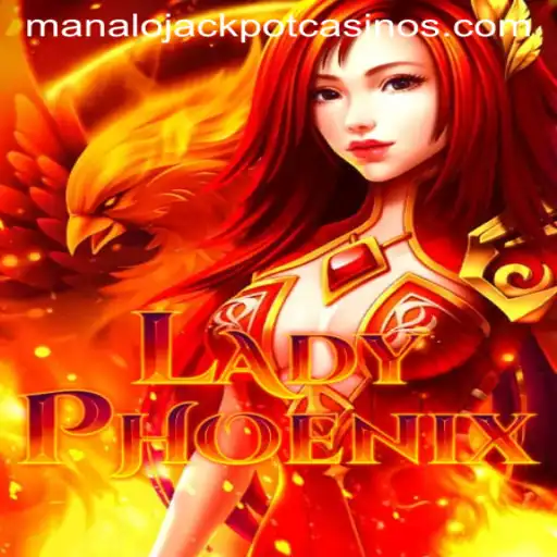 Discover LadyPhoenix: Master the Game and Win the MANALO JACKPOT