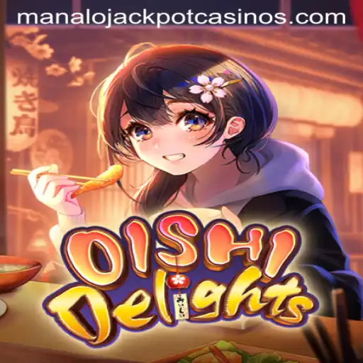 Discover the Excitement of OishiDelights: Unveiling the MANALO JACKPOT Adventure