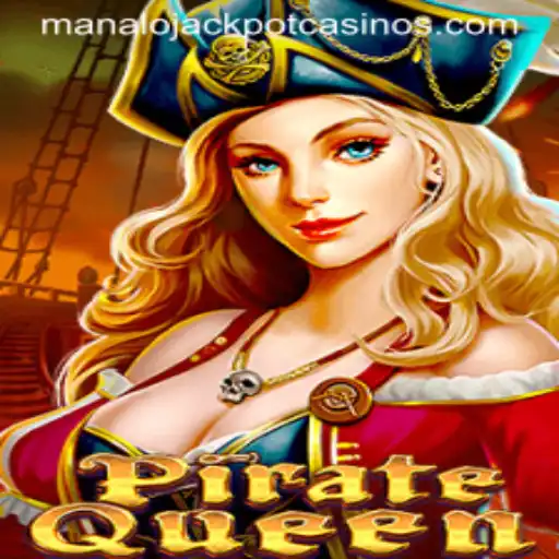 PirateQueen: An Adventure on the High Seas with MANALO JACKPOT