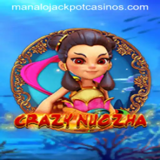 CrazyNuoZha: Unraveling the Excitement and Rules of the MANALO JACKPOT