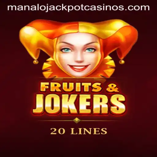 FruitsAndJokers20: Unveiling the Excitement of MANALO JACKPOT