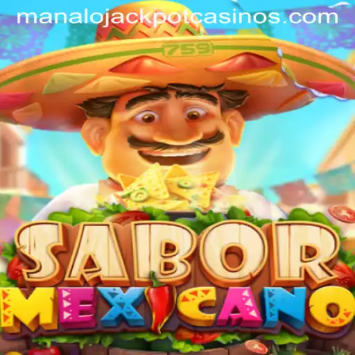 Explore the Exciting World of SaborMexicano: Unleash the Thrill of MANALO JACKPOT