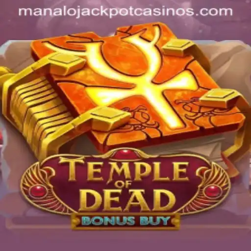 Exploring the Excitement of TempleofDeadBonusBuy: A Journey to MANALO JACKPOT